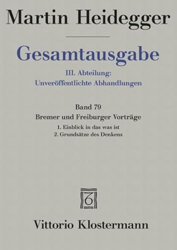 Gesamtausgabe 3. Abt. Bd. 79: Bremer und Freiburger Vorträge